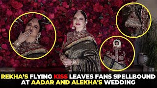 Evergreen Beauty Rekha Charms Fans With Her Grace \u0026 Flying Kiss  at Aadar and Alekha's wedding