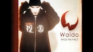 Waldo - Face The Fact