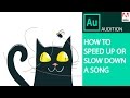 How to speed up or slow down a song - Adobe Audition