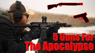 5 Guns For The Apocalypse