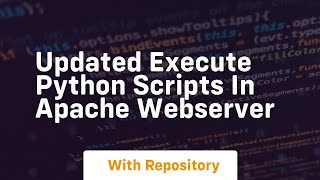 updated execute python scripts in apache webserver