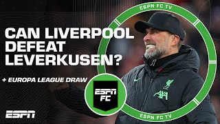 If Liverpool faces Bayer Leverkusen in Europa League, who wins? | ESPN FC