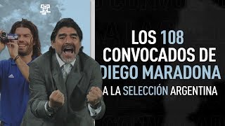 Los 108 CONVOCADOS de MARADONA a la SELECCION ARGENTINA