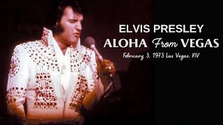 ALOHA from VEGAS | February 3, 1973 Las Vegas | ELVIS PRESLEY