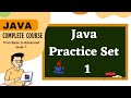 Java tutorial for beginners | Java Practice Set | java full course