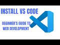 VS Code Installation for Web Developers | Quick and Easy Setup Guide