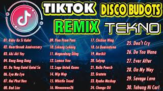 TOP 30 TIKTOK VIRAL SONGS REMIX DJ ROWEL DISCO | NONSTOP Budots [TEKNO MIX] TIKTOK HITS 2021