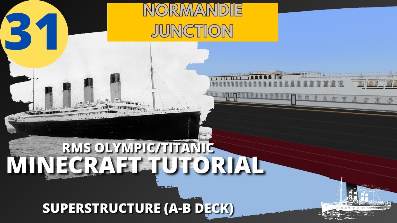 RMS Olympic/Titanic , 4:1 Scale, Minecraft Tutorial. PART THIRTY-ONE ...