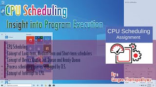 CLASS XI - CPU SCHEDULING | INSIGHT INTO PROGRAM EXECUTION