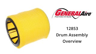 GeneralAire 12853 Drum Assembly Overview