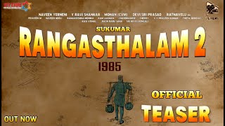Rangasthalam 2 Official Teaser | Rangasthalam 2 Teaser | Ram Charan | Samantha |Anasuya|DSP|Sukumar