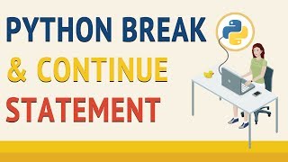 #8 Break & Continue Statement - Python Tutorial for Beginners