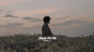 Jeene Bhi De (slowed+reverb)