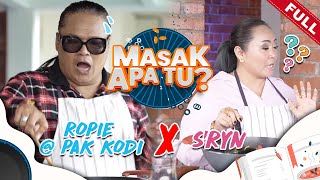 [FULL] Masak Apa Tu? (2022) | Ep 1 - Ropie @ Pak Kodi x S'ryn