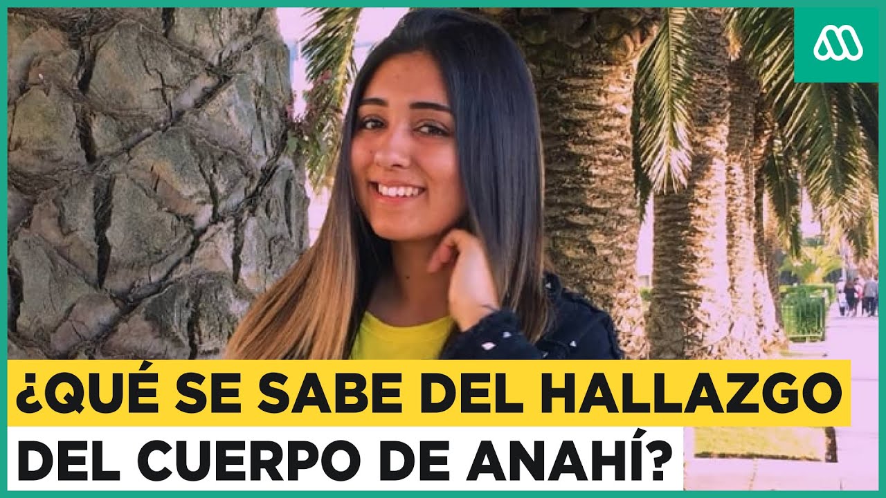 Caso Anahí Espíndola: Lo Que Se Sabe Del Hallazgo Del Cuerpo De La ...