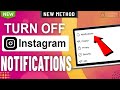 How to Turn off Instagram Notifications - PC 2024 [ Quick & Easy ]