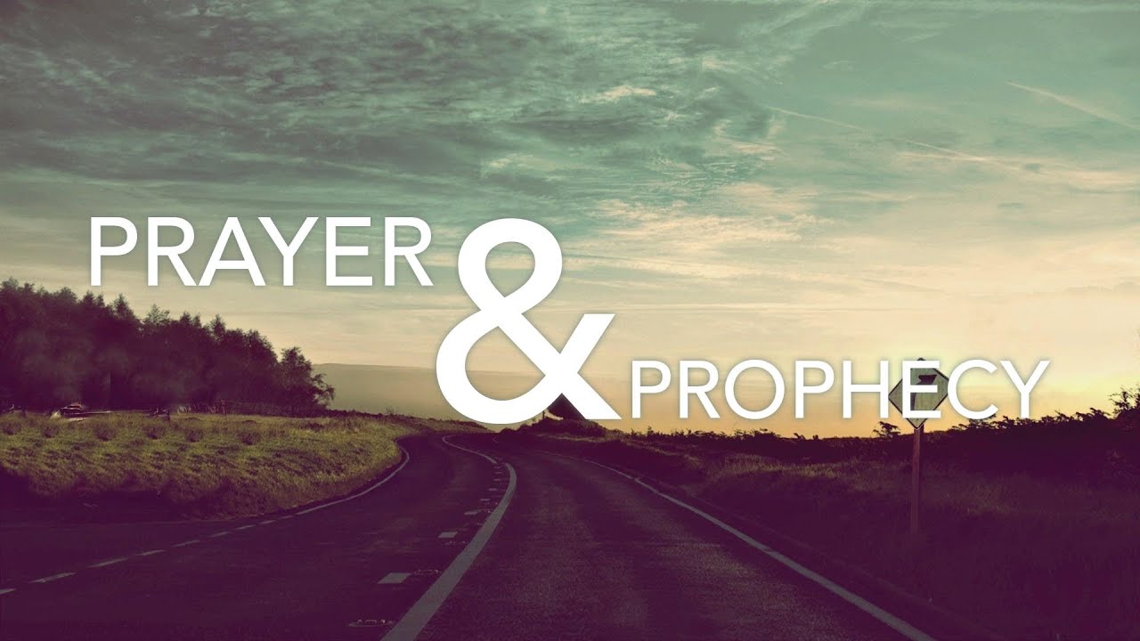 Prayer Prophecy Youtube
