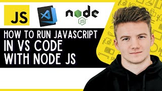 How To Run JavaScript In VSCode with Node JS