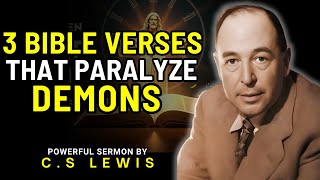 3 Bible Verses That Paralyze Demons | The Most Powerful Sermon By C.S Lewis