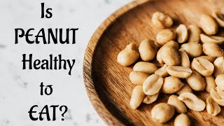 what is Peanut ? || Is peanut healthy to eat ? || HEALTHY LIVING SECRETS