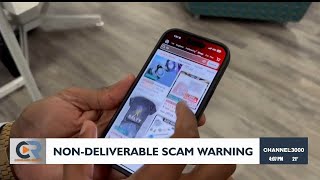 Consumer Report Non Deliverable Scam Warning