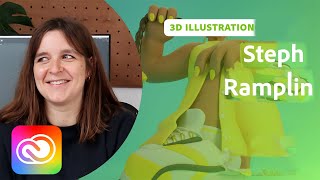 Creating 3D Illustrations with Steph Ramplin | Adobe Creative Cloud