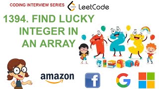 Find Lucky Integer in an Array | Leetcode 1394 | Amazon Google Facebook interview question