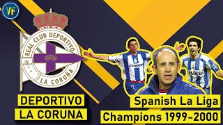 DEPORTIVO LA CORUNA: Spanish La Liga CHAMPIONS 1999/2000