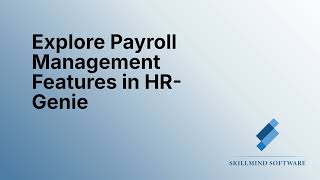 Explore Payroll Management Features in HR Genie
