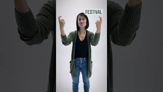 FESTIVAL | ASL Glossary | The ASL Shop