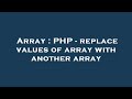Array : PHP - replace values of array with another array