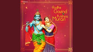 Radhe Govinda Krishna Murari