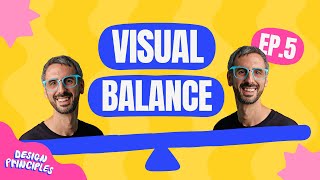Visual Balance | Basic Principles of Graphic Design [Ep. 05]