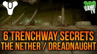 6 Trenchway Secret Chests / Encounters - The Nether / Dreadnaught Secrets - Destiny 2