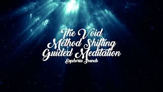 The Void Method Shifting Meditation SHORT VERSION 30 Minutes ✨ Shift To Your Desired Reality ✨