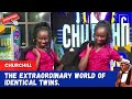 THE EXTRAORDINARY WORLD OF IDENTICAL TWINS. BY: CHURCHILL