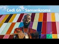 Cedi Gh - Sansankroma