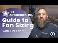 Guide To Fan Sizing