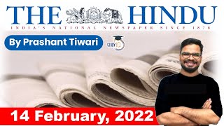 14 February 2022 | The Hindu Newspaper Analysis by Prashant Tiwari | Current Affairs 2022 #UPSC #IAS