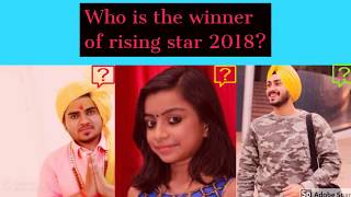 Winner Of Rising Star 2 India 2018||who is the winner of rising star 2