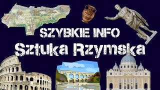 SZYBKIE INFO - SZTUKA STAROŻYTNEGO RZYMU