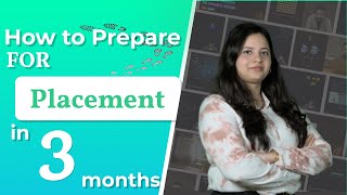 How to Prepare for Placements in 3 months | Complete Placement Guide