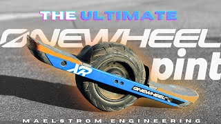 Building THE ULTIMATE ONEWHEEL PINT! | Start-To-Finish Build