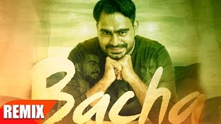 Bacha Remix | Prabh Gill | Jaani | B Praak | Latest Punjabi Song 2016 | Speed Records
