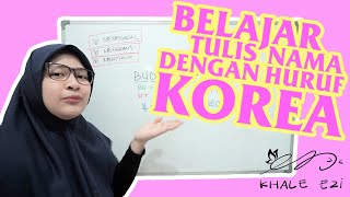 Belajar Menulis Nama Dengan Huruf Korea