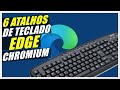 6 Atalhos de Teclado Para Começar a Usar No Navegador Microsoft EDGE Chromium