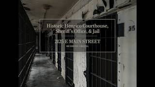 Historic Henrico Courthouse, Sheriff's Office, and Jail - 2125 E. Main Street, Richmond, Virginia