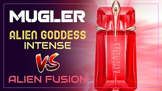 MUGLER ALIEN GODDESS INTENSE vs ALIEN FUSION - FRAGRANCE BATTLE