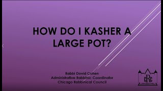 Kashering a Large Pot