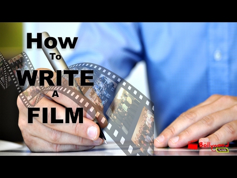 How to write a Film? - Hindi How to write a Film? - Hindi
